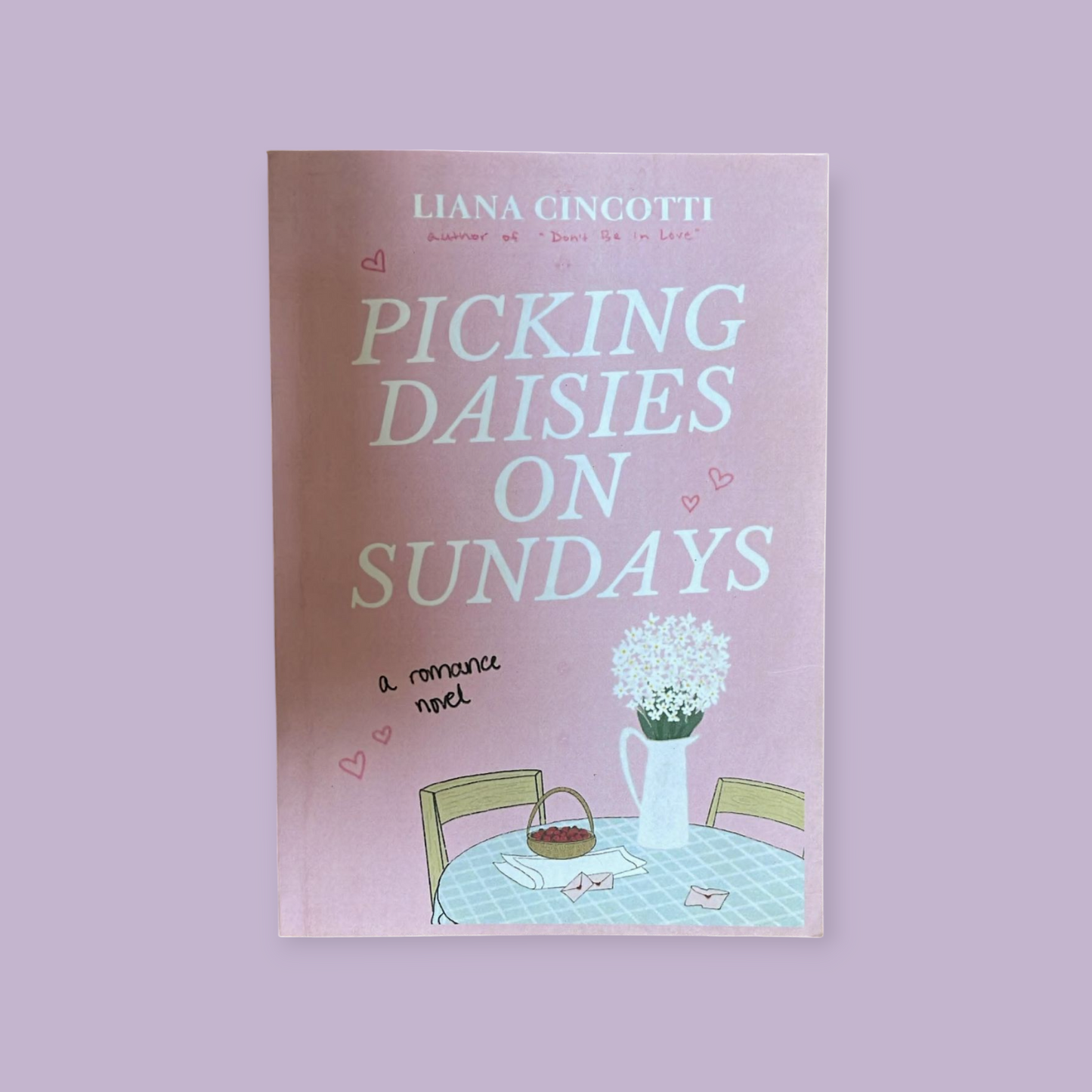 Picking Daisies on Sundays Book by Liana Cincotti