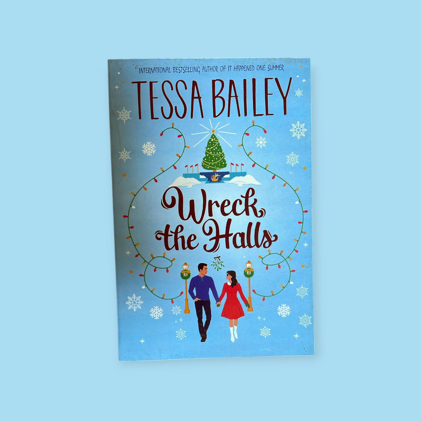 Wreck the Halls: A Novel Book by Tessa Bailey