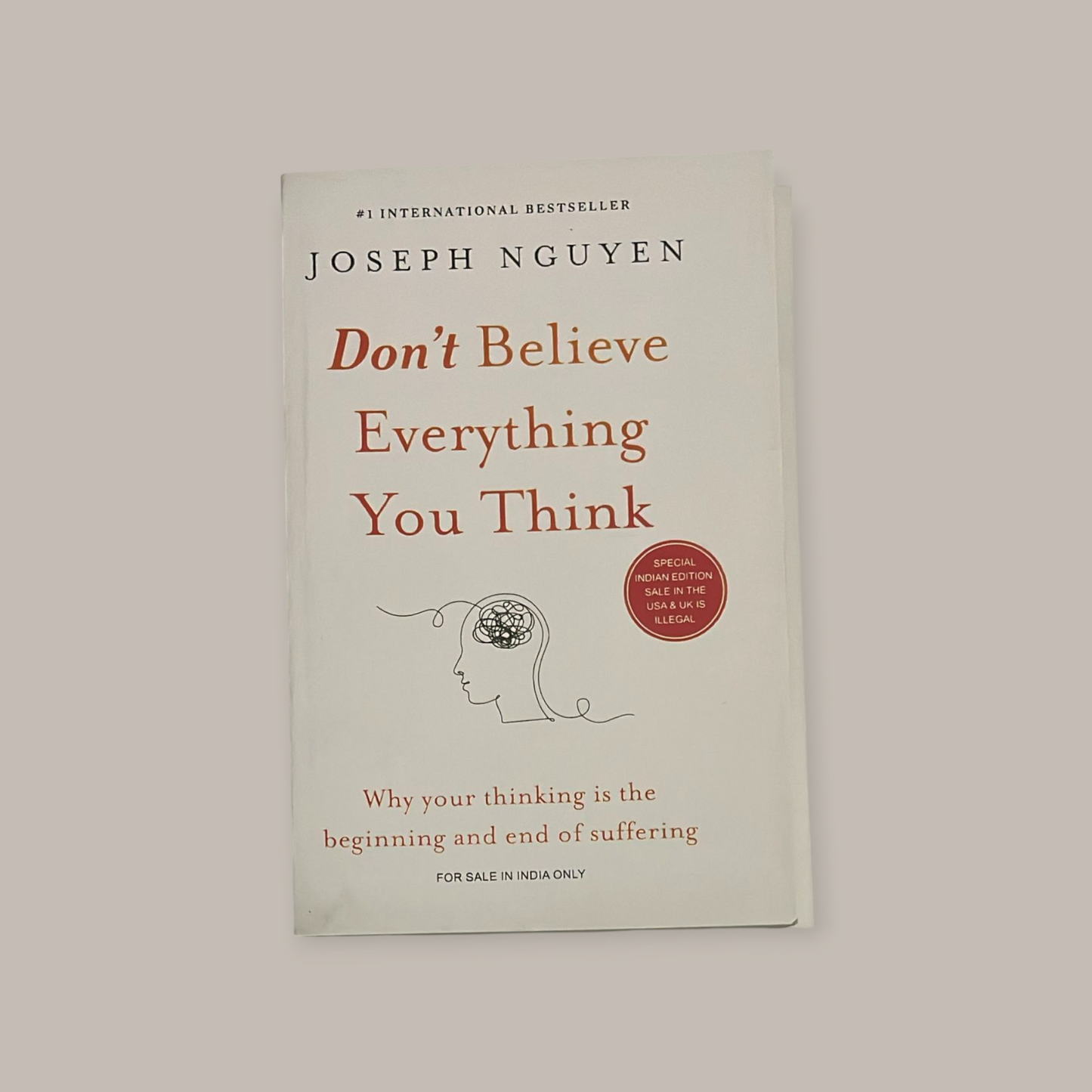 Don't Believe Everything You Think by Joseph Nguyen