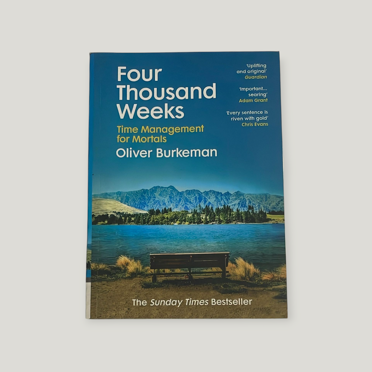 Four Thousand Weeks: Time Management for Mortals Book by Oliver Burkeman