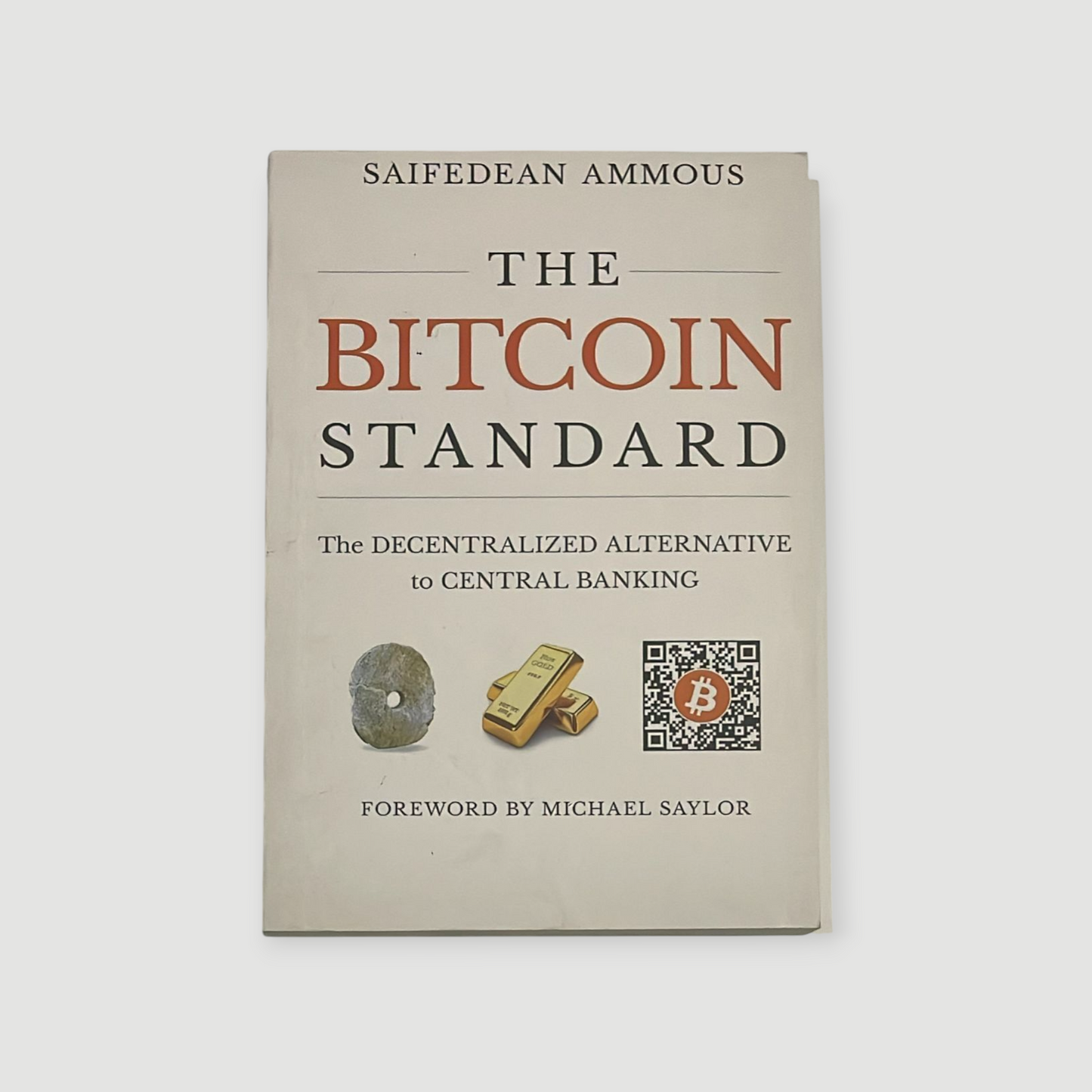 The Bitcoin Standard Book by Saifedean Ammous