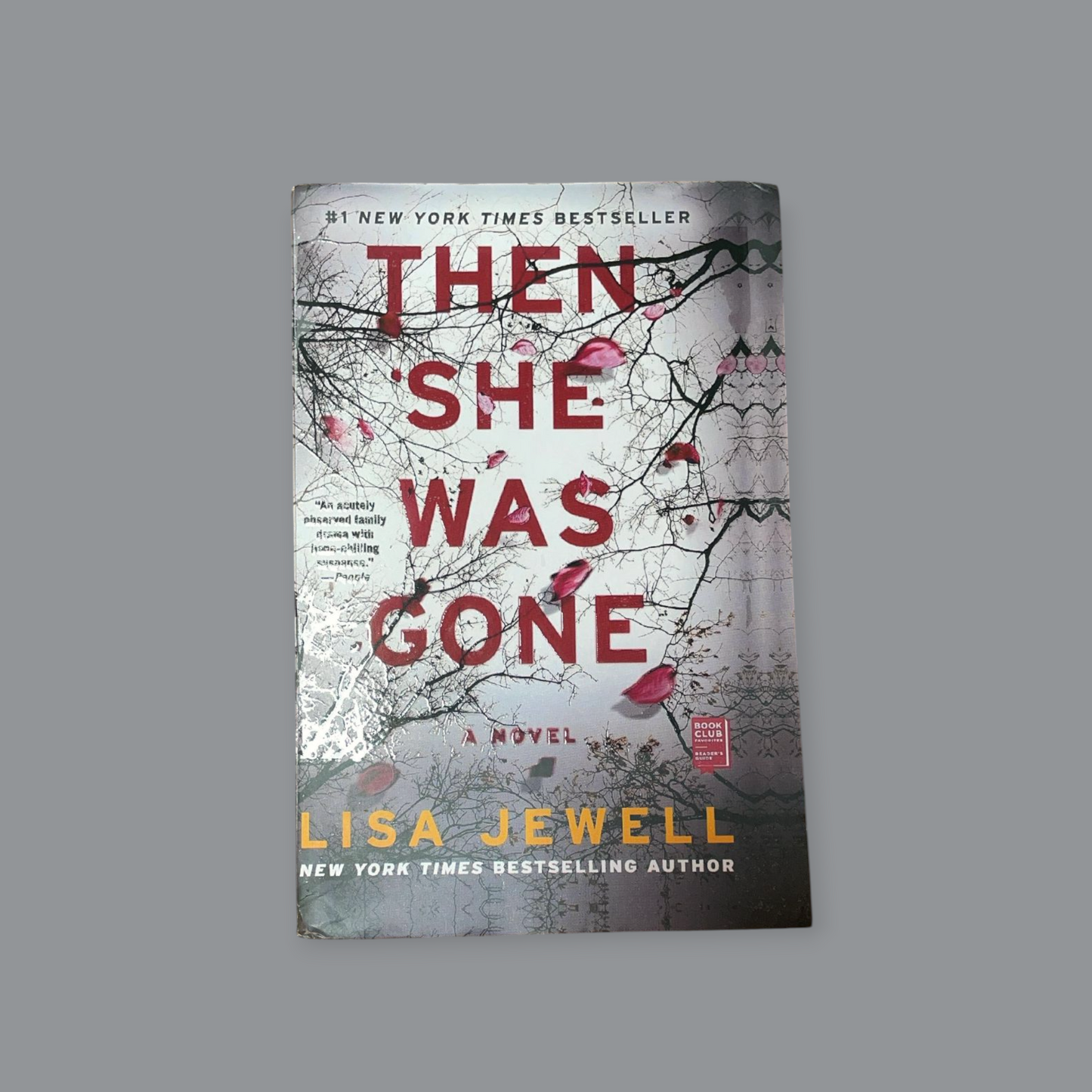 Then She Was Gone: A Novel Novel by Lisa Jewell