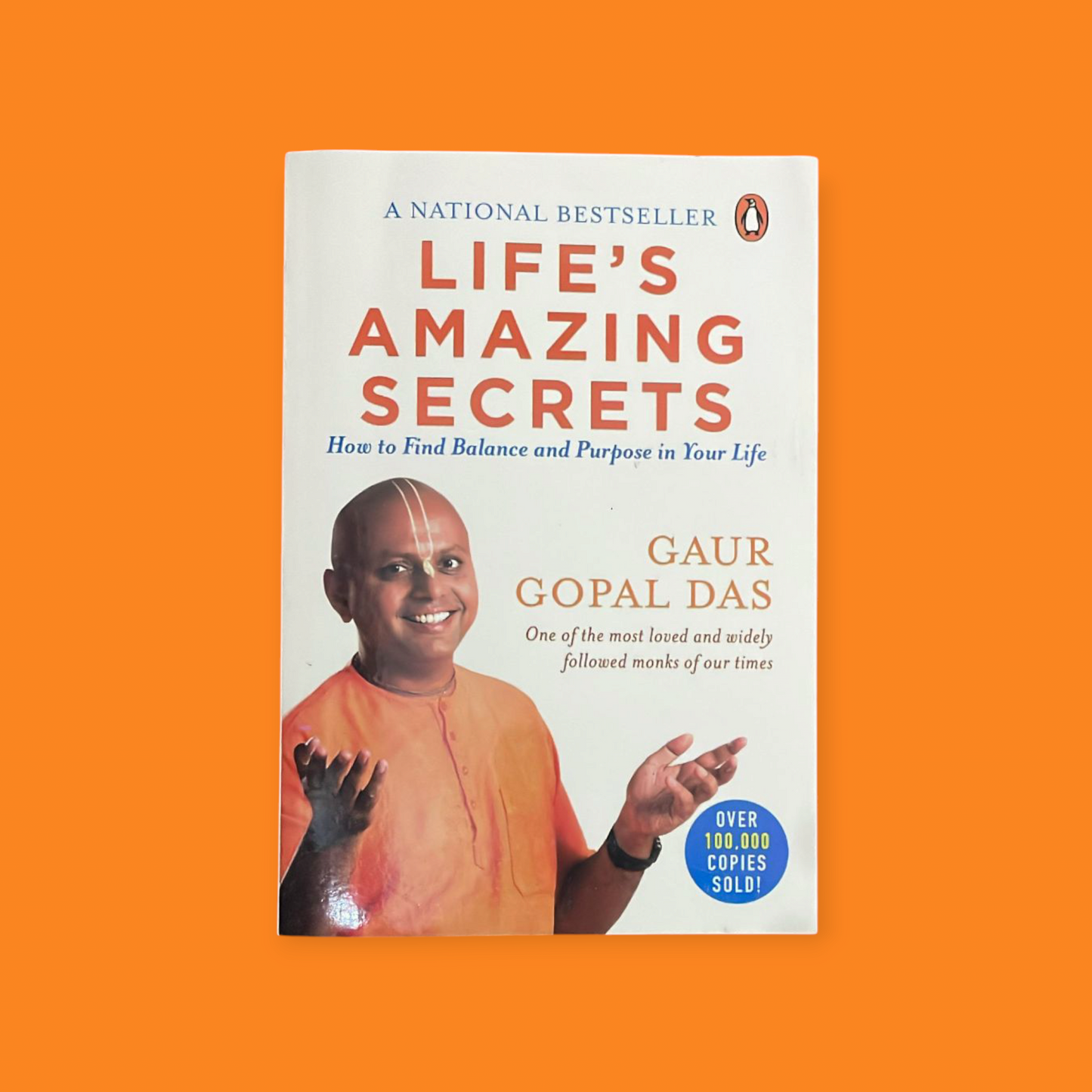 Life's Amazing Secrets: How to Find Balance and Purpose in Your Life Book by Gaur Gopal Das