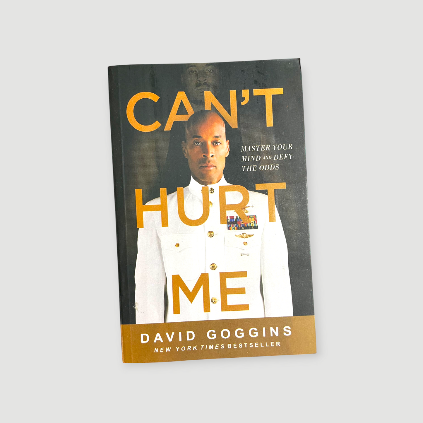 Can't Hurt Me: Master Your Mind and Defy the Odds Book by David Goggins