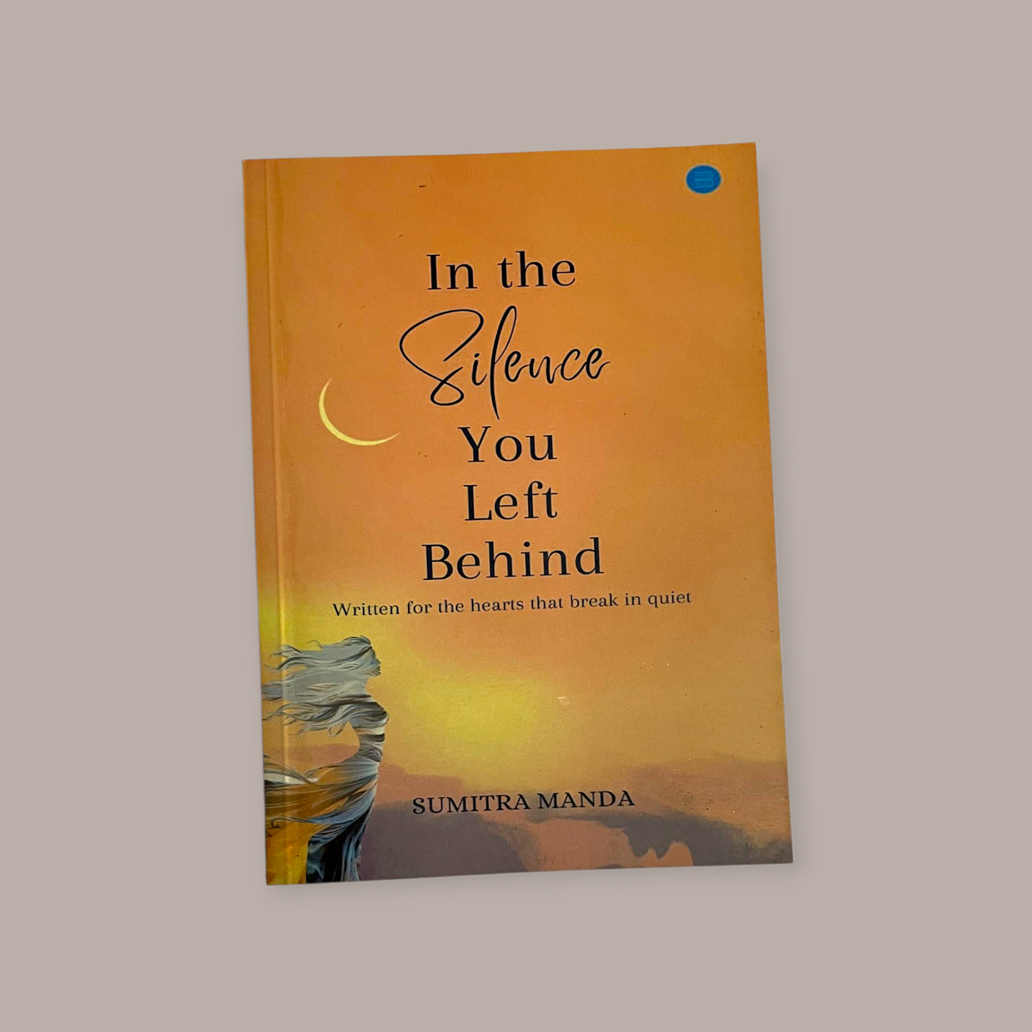In the Silence You Left Behind (Paperback, Sumitra Manda)