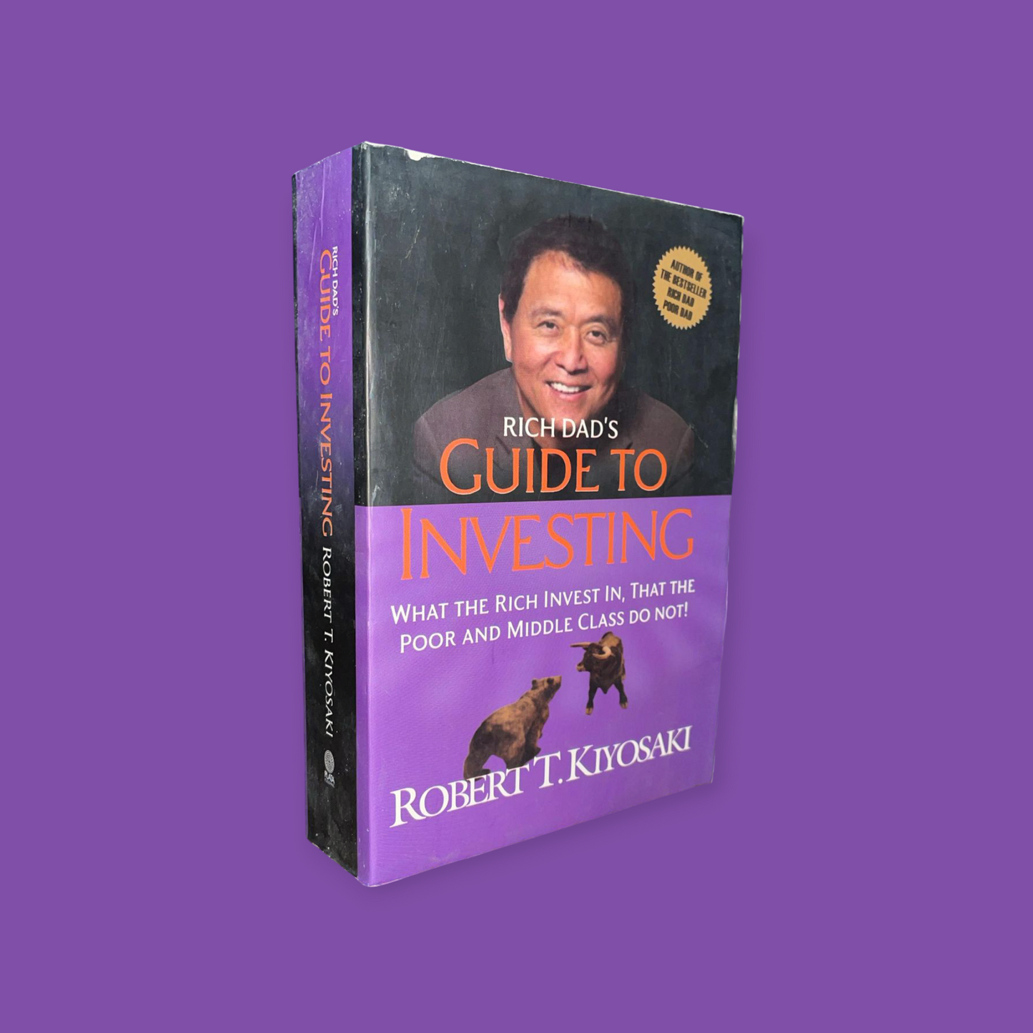 Rich Dad's Guide to Investing: What the Rich Invest in, That the Poor and the Middle Class Do Not! Book by Robert Kiyosaki
