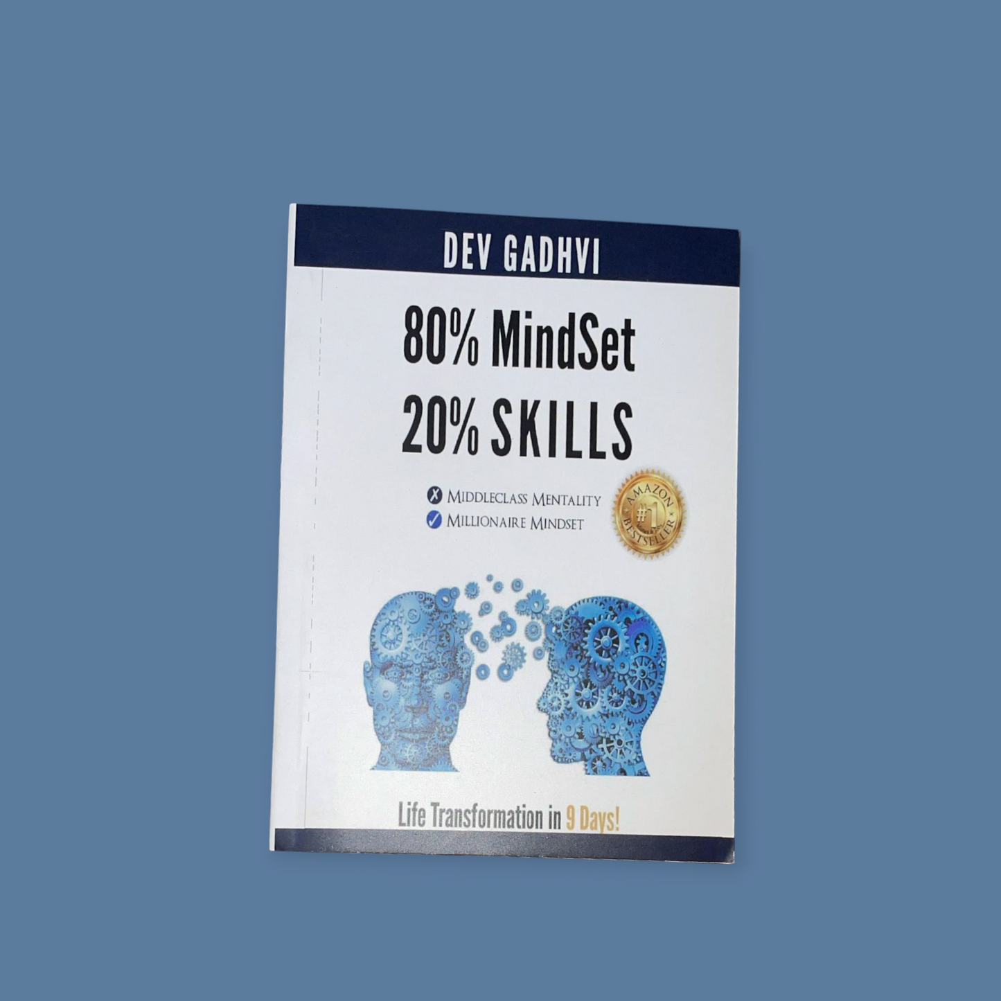 80% MindSet 20% Skills: Life Transformation in 9 Days! Book by Dev Gadhv