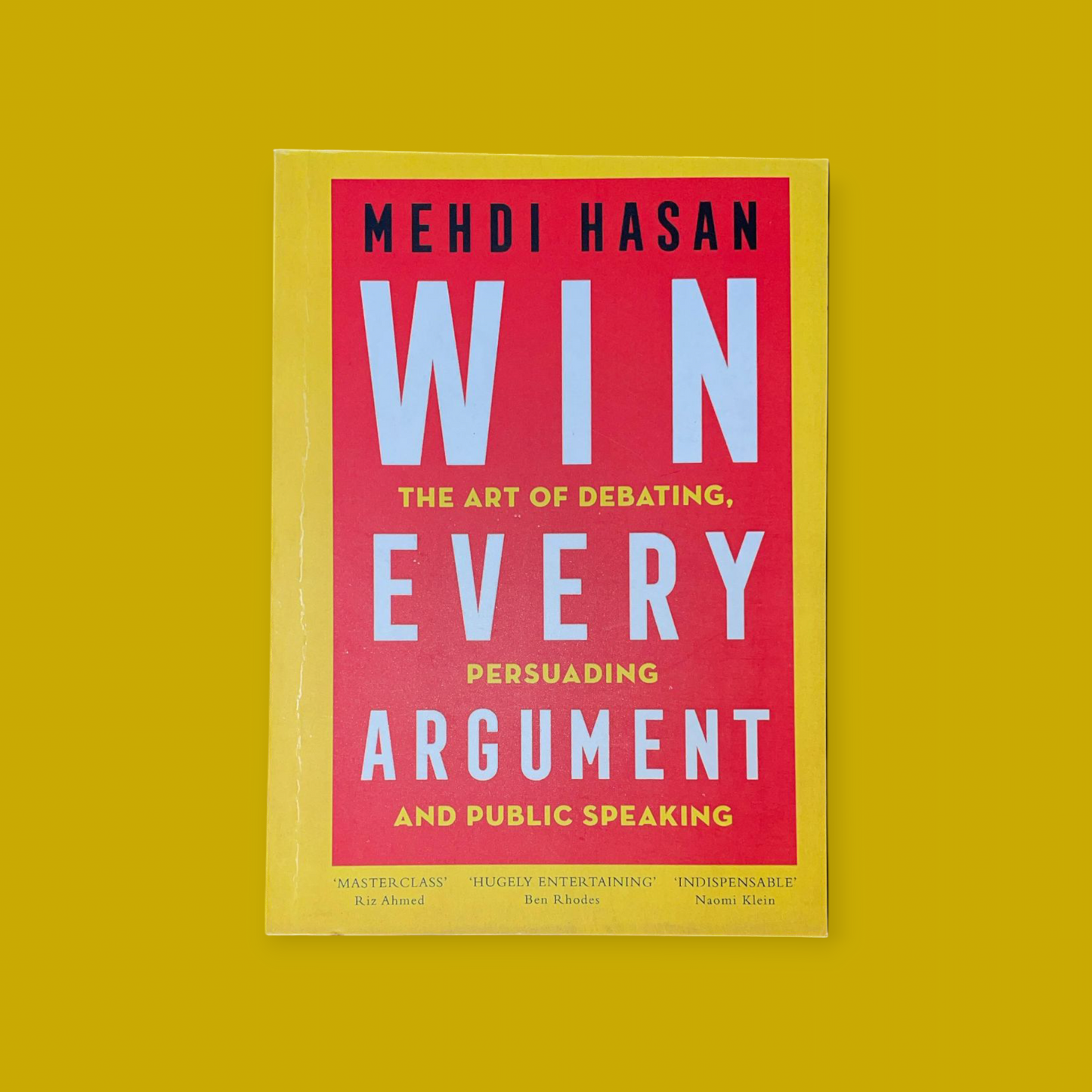Win Every Argument Book by Mehdi Hasan