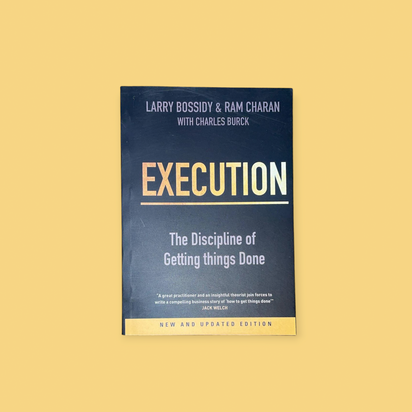 Execution by Charles Burck (Author), Larry Bossidy (Author), Ram Charan (Author)