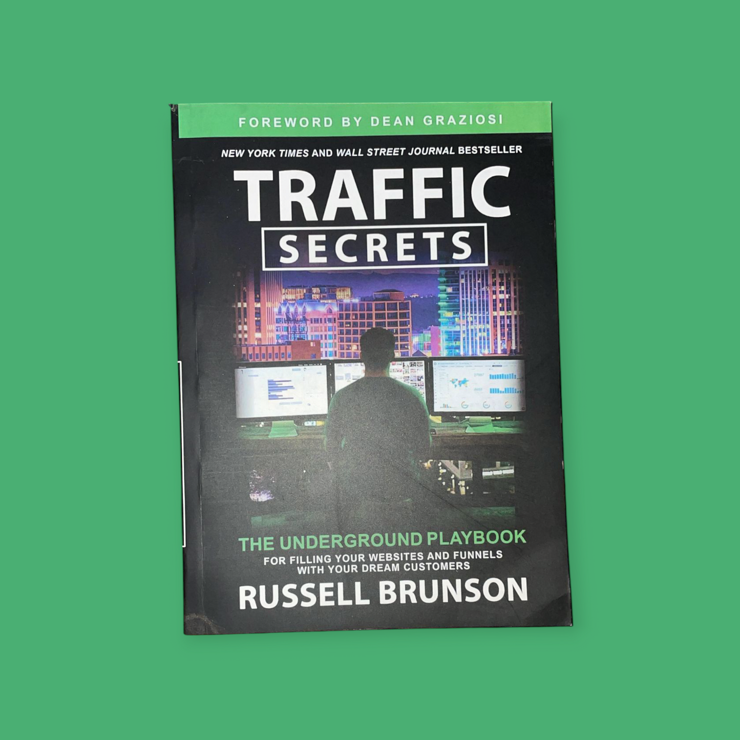 Traffic Secrets: The Underground Playbook for Filling Your Websites and Funnels with Your Dream Customers Book by Russell Brunson