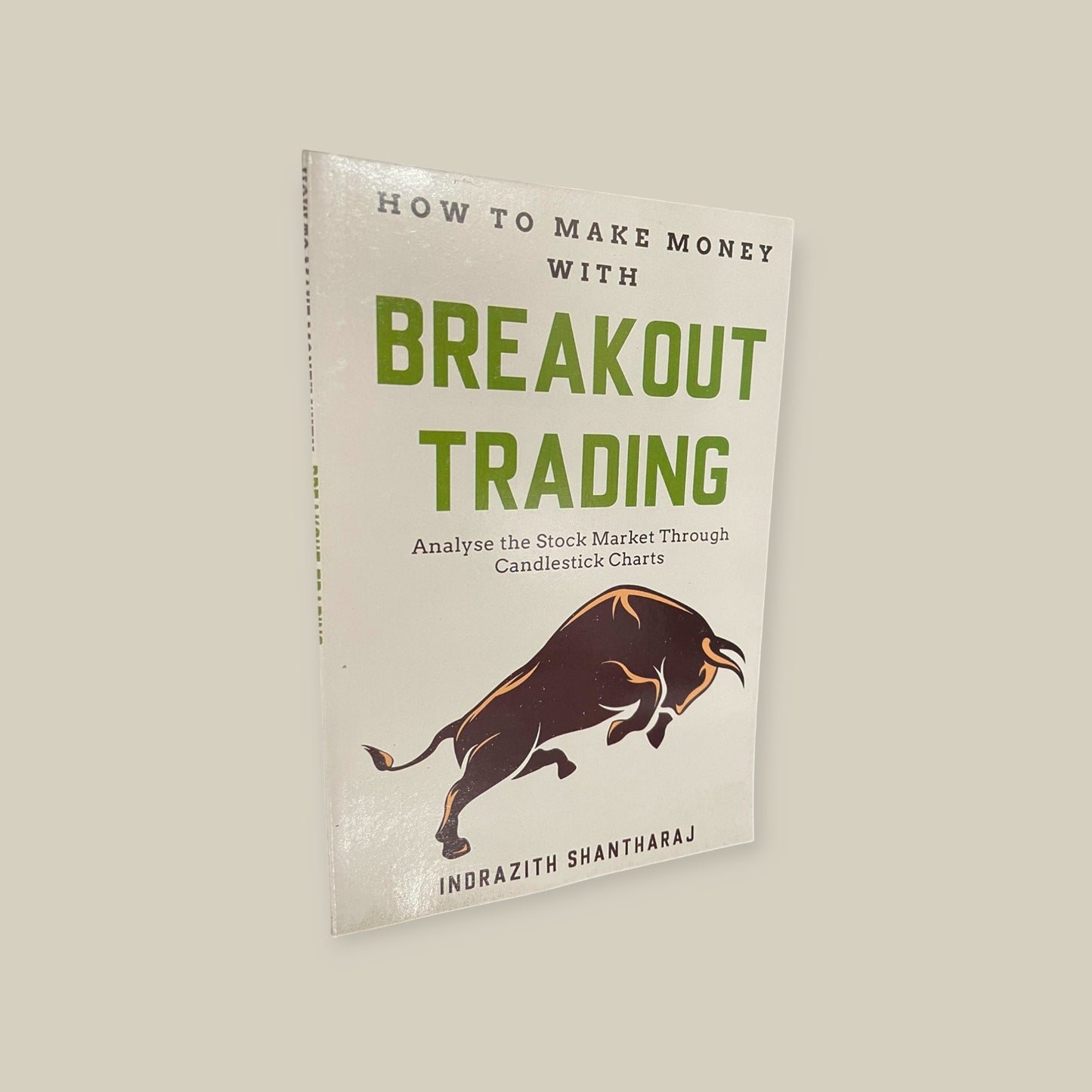 How to Make Money Through Breakout Trading Book by Indrazith Santharaj