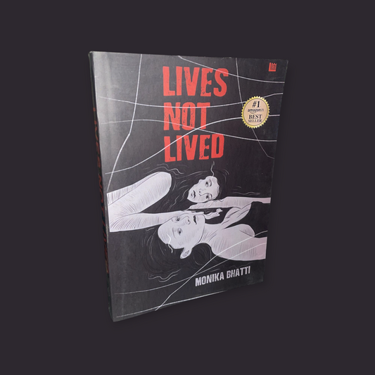 Lives Not Lived Book by Monika Bhatti