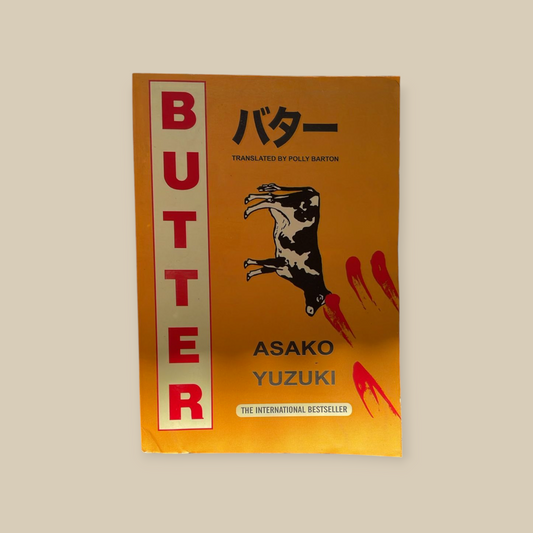 Butter: The Cult new Japanese Bestselling Novel