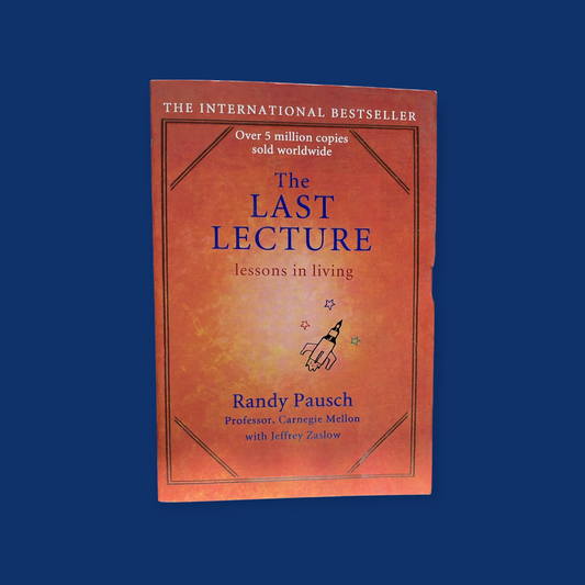 The Last Lecture [Paperback] Pausch, Randy and Zaslow, Jeffrey