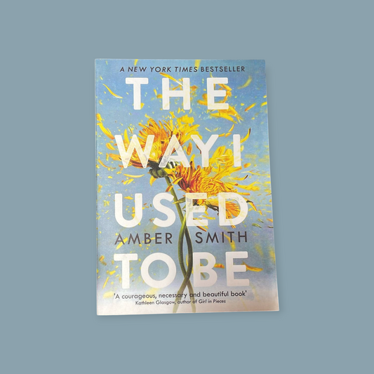 The Way I Used to Be Book by Amber Smith
