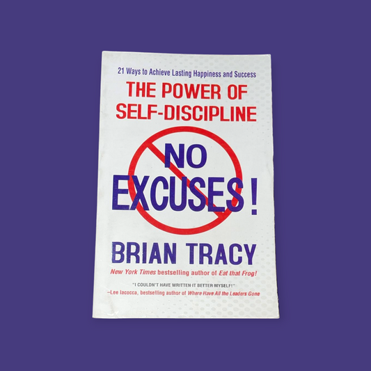 No Excuses!: The Power of Self-Discipline Book by Brian Tracy