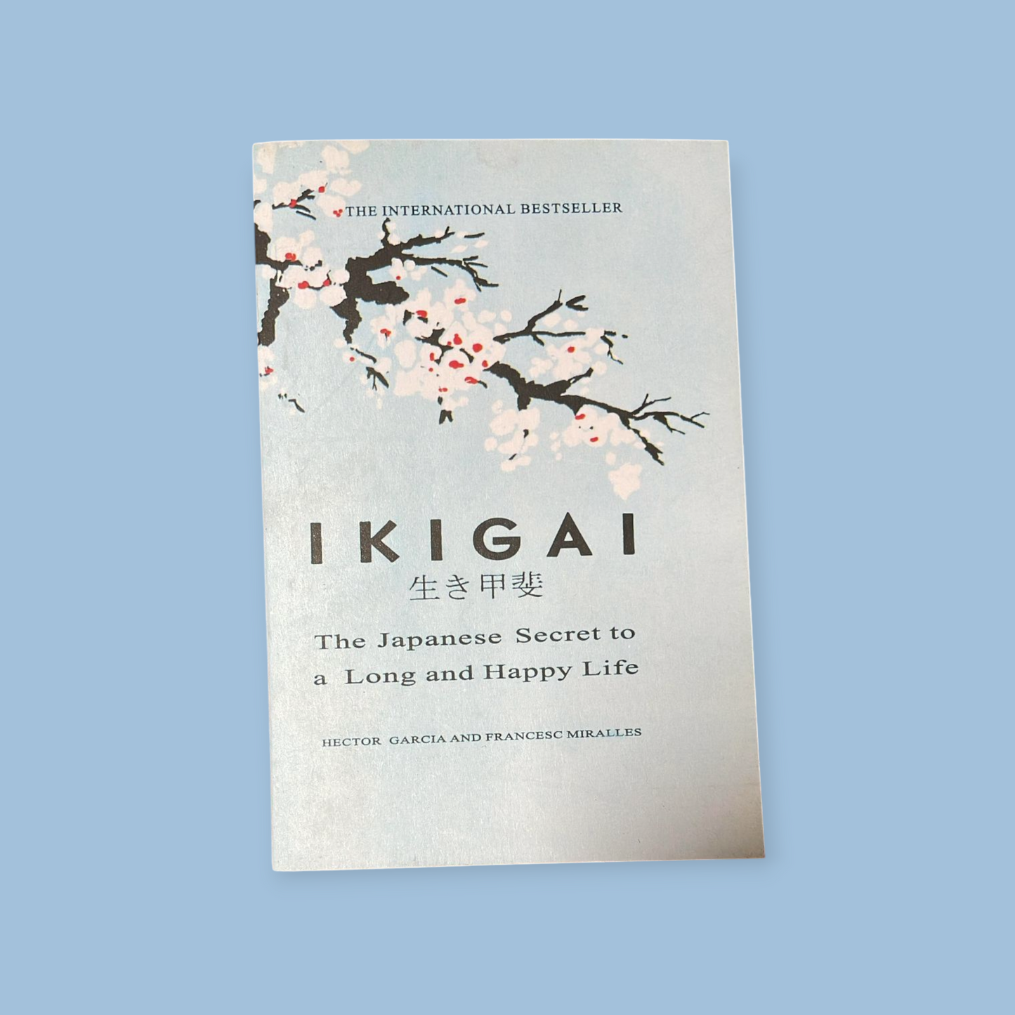 Ikigai: The Japanese secret to a long and happy life - Paperback