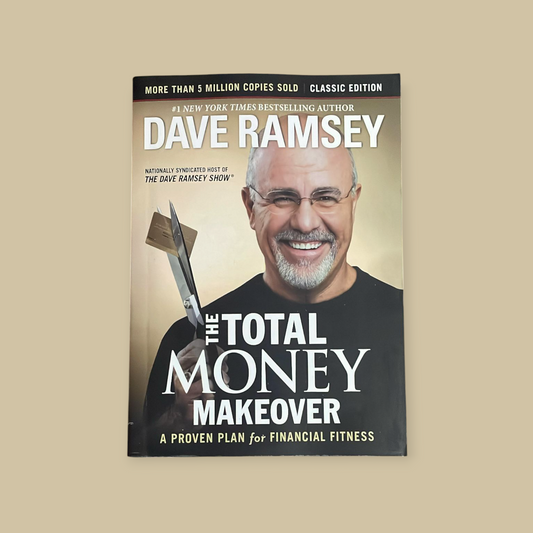The Total Money Makeover Book by Dave Ramsey