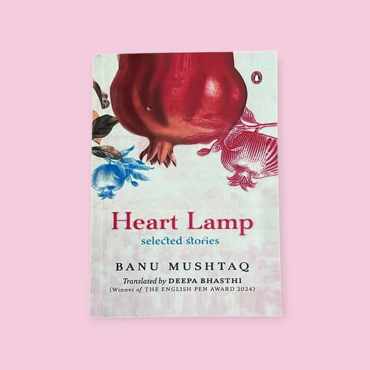 Heart Lamp: Selected Stories Book by Banu Mushtaq