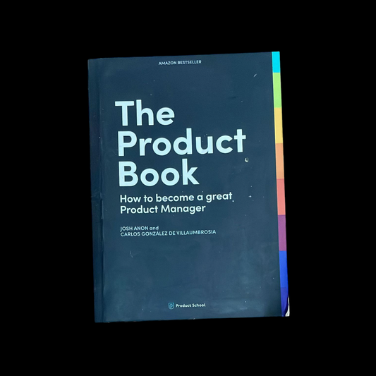 The Product Book:  by Carlos González de Villaumbrosia and Josh Anon