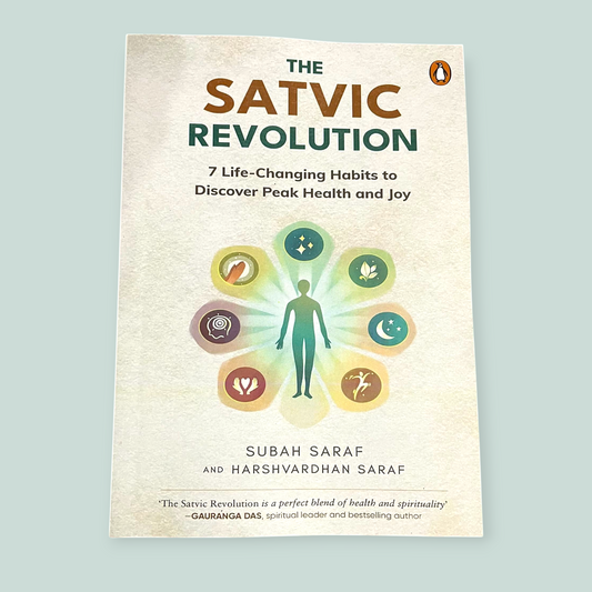 The Satvic Revolution:  by Harshvardhan Saraf and Subah Saraf