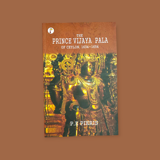 The Prince Vijaya Pala of Ceylon 1634-1654
