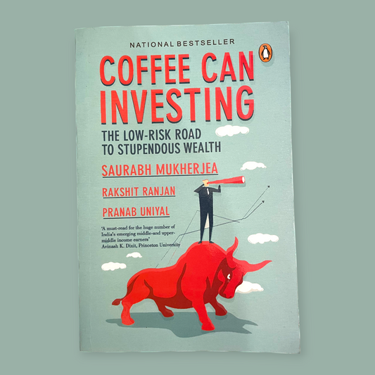 Coffee Can Investing  by Pranab Uniyal, Rakshit Ranjan, and Saurabh Mukherjea