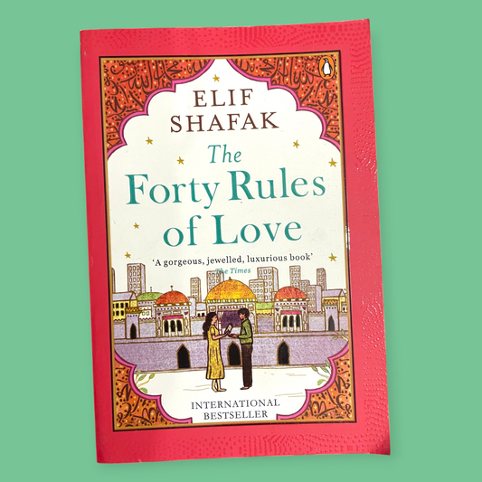 40 Rules of Love - The forty rule of love  (Paperback, Elif Shafak)