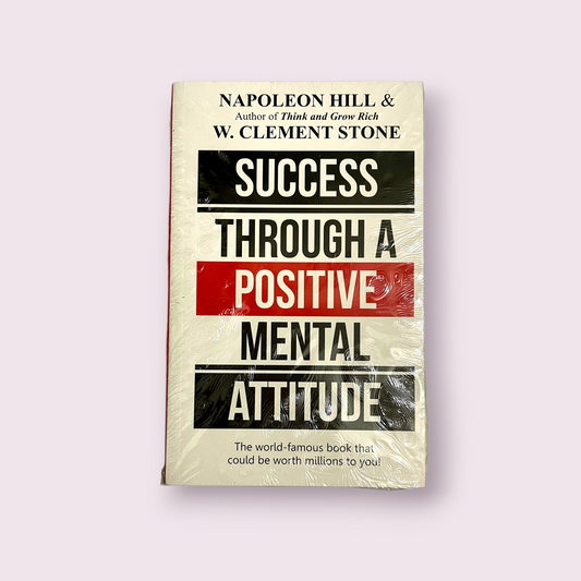 Success Through a Positive Mental Attitude -Napoleon Hill (Paperback)