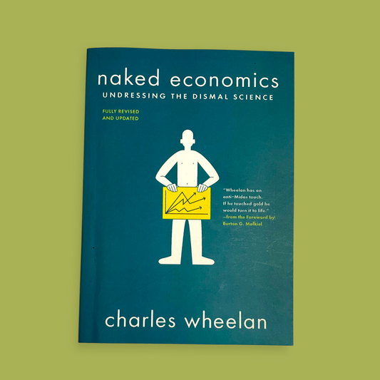 Naked Economics  (English, Paperback, Wheelan Charles)