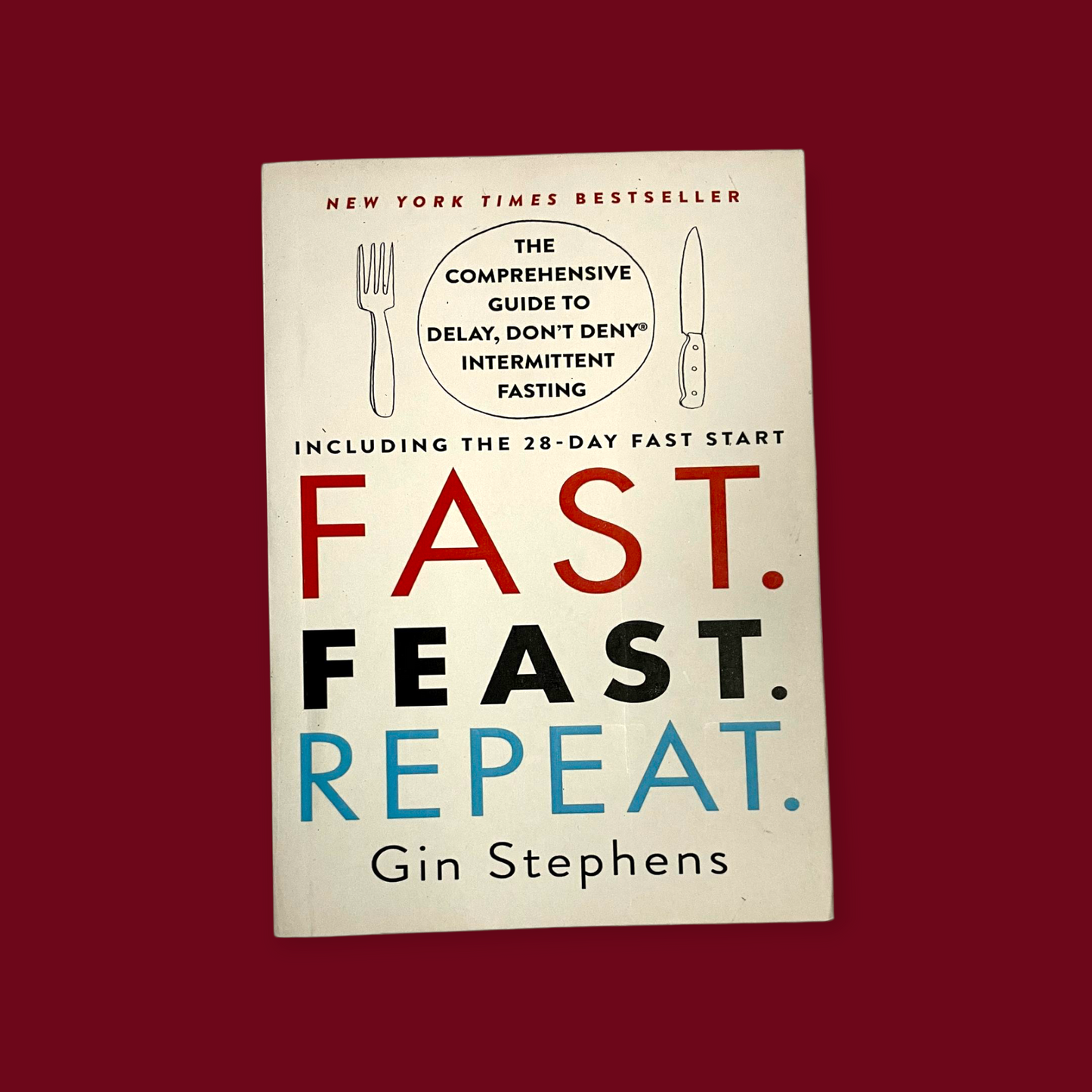 Fast. Feast. Repeat.  (English, Paperback, Stephens Gin)