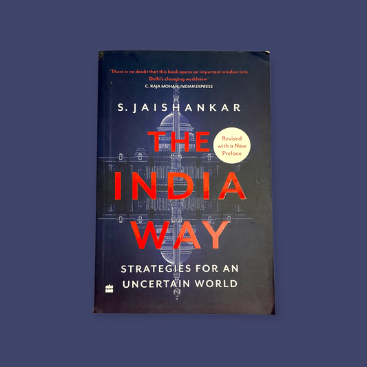 The India Way  (English, Paperback, Jaishankar S.)