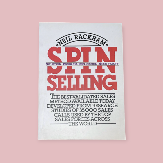 SPIN SELLING  by Neil Rackham (Author)
