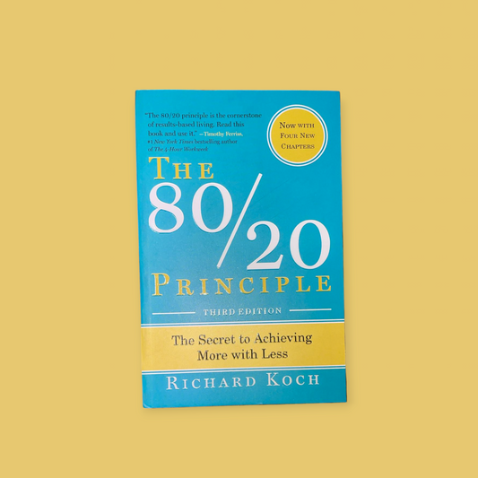 The 80/20 Principle Book by Richard Koch