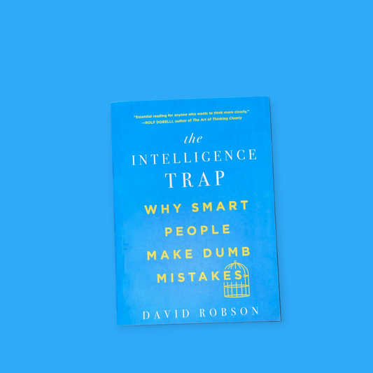 The Intelligence Trap Book by David Robson