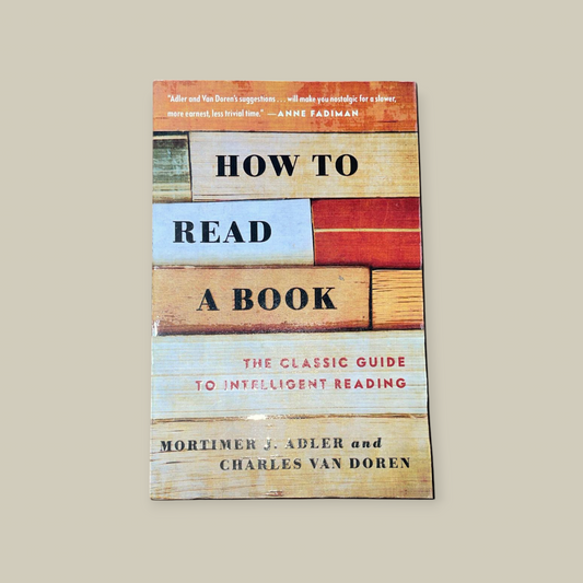 How To Read A Book by Mortimer J. Adler  (Paperback, Mortimer J. Adler)