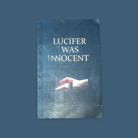 Lucifer was Innocent: The Red Pill Book