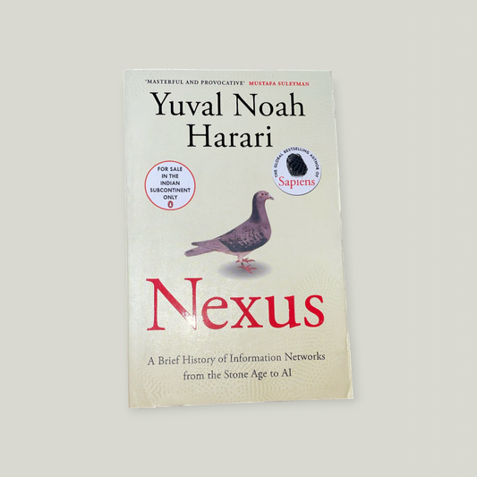 Nexus: A Brief History of Information Networks from the Stone Age to AI Book by Yuval Noah Harari