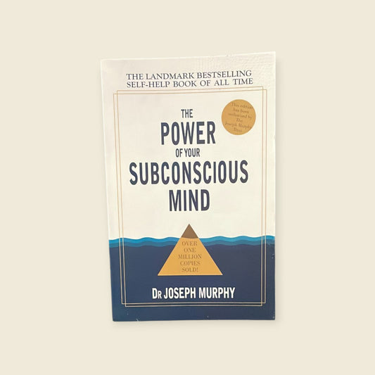 The Power of your subconscious mind Book by Joseph Murphy